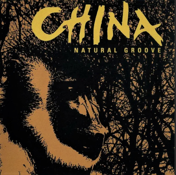 China (Switz) ‎– Natural Groove (1995)