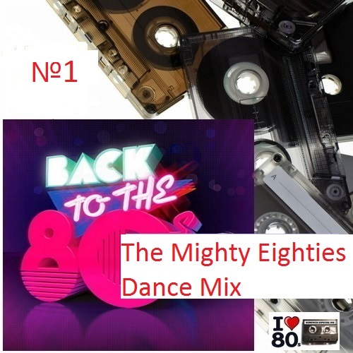 Пластинки 80-х "The Mighty Eighties Dance Mix"