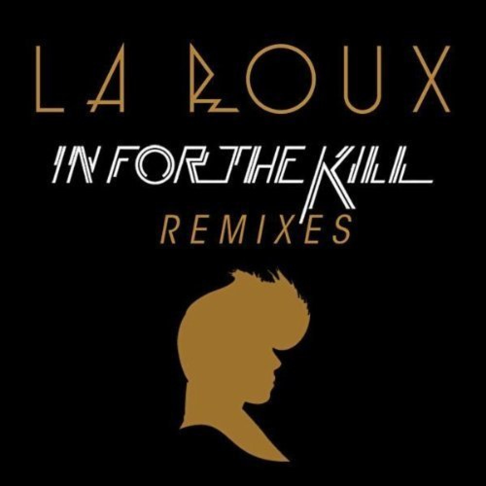 Лет remix. La Roux in for the Kill. In for the Kill Skream's Let's get Ravey Remix la Roux. La Roux in for the Kill Skream Remix. La Roux in for the Kill Remix.