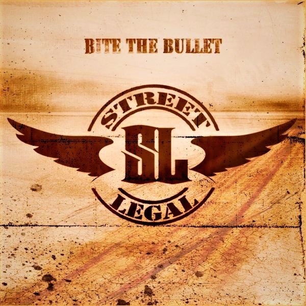 Street Legal (Norway) – Bite The Bullet (2009)