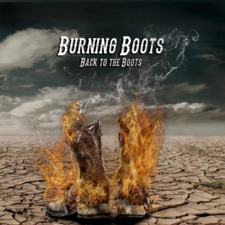 BURNING BOOTS - BACK TO THE BOOTS 2018
